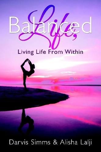 Cover image for Balanced Life Living Life from Within