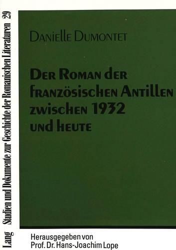 Cover image for Der Roman Der Franzoesischen Antillen Zwischen 1932 Und Heute: Eine Literatur Auf Dem Weg Zur Autonomie