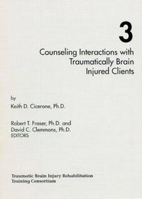 Cover image for Counseling Interactions with Traumatically Brain Injured Clients