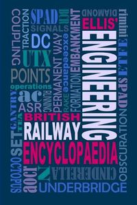 Cover image for Ellis' British Railway Engineering Encyclopaedia (3rd Edition)