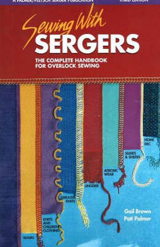 Cover image for Sewing with Sergers: The Complete Handbook for Overlock Sewing