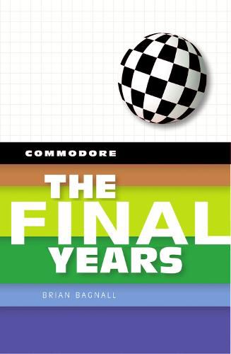 Cover image for Commodore: The Final Years