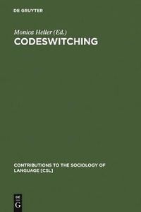 Cover image for Codeswitching: Anthropological and Sociolinguistic Perspectives