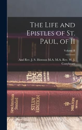 The Life and Epistles of St. Paul, of II; Volume II