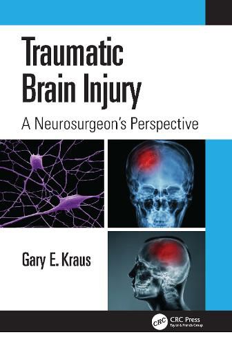 Cover image for Traumatic Brain Injury: A Neurosurgeon's Perspective