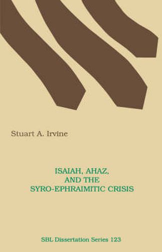 Cover image for Isaiah, Ahaz, and the Syro-Ephraimitic Crisis