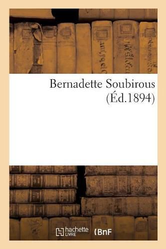 Cover image for Bernadette Soubirous