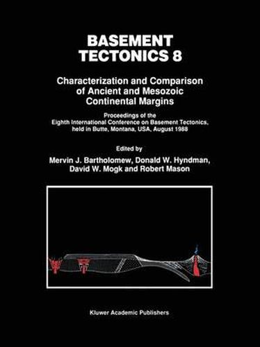 Basement Tectonics 8: Characterization and Comparison of Ancient and Mesozoic Continental Margins