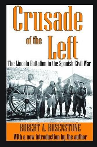 Cover image for Crusade of the Left: The Lincoln Battalion in the Spanish Civil War