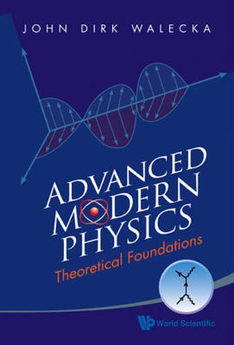 Cover image for Advanced Modern Physics: Theoretical Foundations