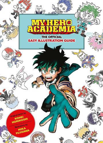 Cover image for My Hero Academia: The Official Easy Illustration Guide