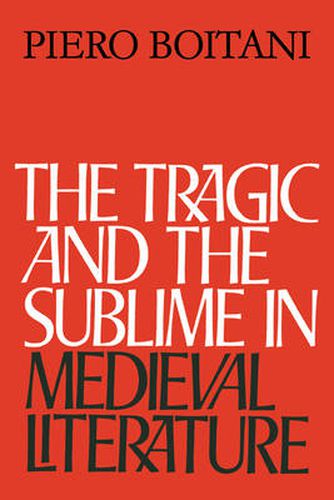 Cover image for The Tragic and the Sublime in Medieval Literature