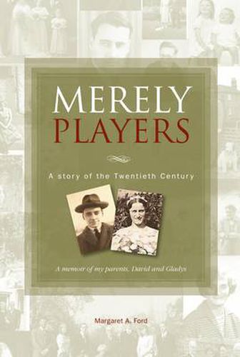 Merely Players: A Story of the Twentieth Century