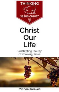 Cover image for Christ Our Life