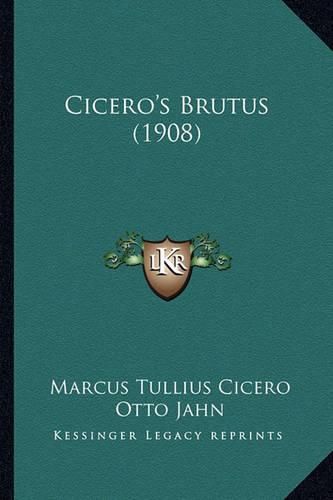 Cover image for Cicero's Brutus (1908)