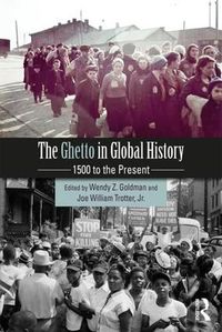 Cover image for The Ghetto in Global History: 1500 to the Present