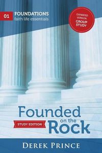Cover image for Founded on the Rock: Expanded version: Group Study
