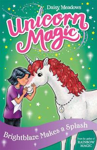 Cover image for Unicorn Magic: Brightblaze Makes a Splash: Series 3 Book 2