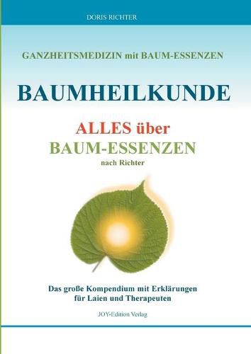 Baumheilkunde: Alles uber Baum-Essenzen