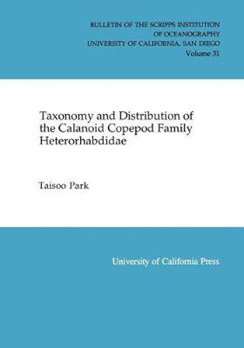 Cover image for Taxonomy and Distribution of the Calanoid Copepod Family Heterorhabdidae