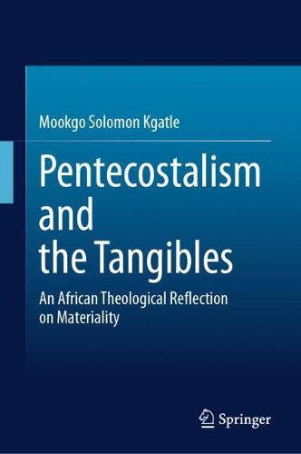 Cover image for Pentecostalism and the Tangibles