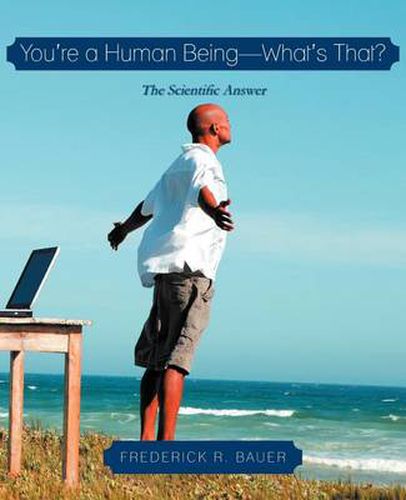 Cover image for You're a Human Being-What's That?