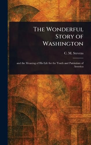 Cover image for The Wonderful Story of Washington