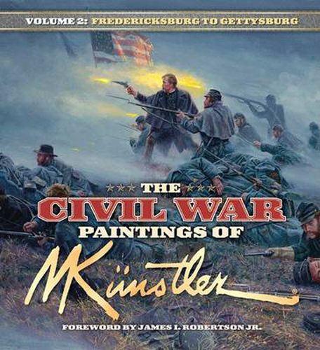 Cover image for The Civil War Paintings of Mort Kunstler Volume 2: Fredericksburg to Gettysburg