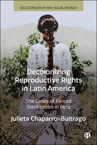 Cover image for Decolonizing Reproductive Rights in Latin America