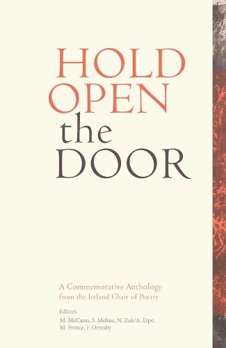 Hold Open the Door: Commemorative Anthology from the Ireland Chair of Poetry