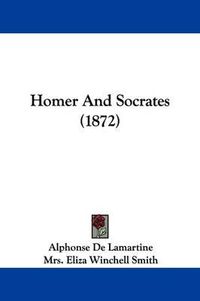 Cover image for Homer And Socrates (1872)