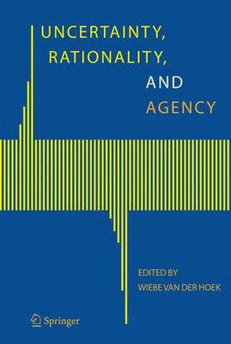 Cover image for Uncertainty, Rationality, and Agency