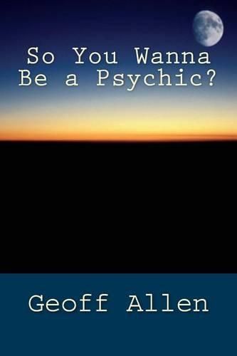 Cover image for So You Wanna Be a Psychic