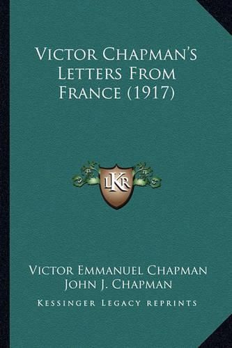 Cover image for Victor Chapman's Letters from France (1917)