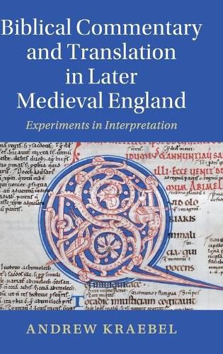 Cover image for Biblical Commentary and Translation in Later Medieval England: Experiments in Interpretation