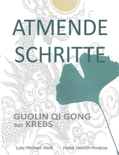 Cover image for Atmende Schritte: Guolin Qi Gong bei Krebs