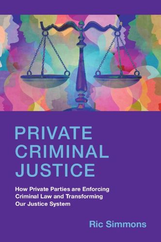 Cover image for Private Criminal Justice