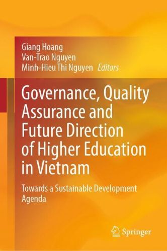 Cover image for Governance, Quality Assurance and Future Direction of Higher Education in Vietnam