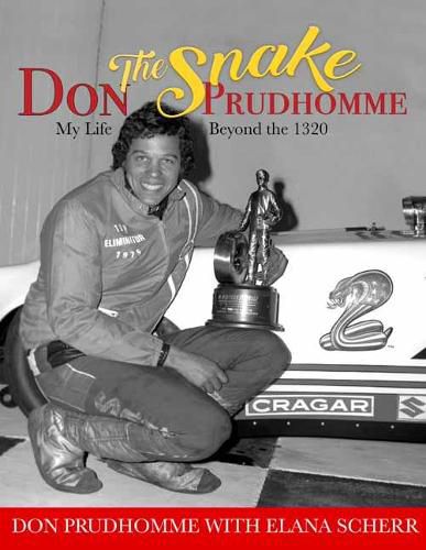 Cover image for Don The Snake Prudhomme:: My Life Beyond the 1320