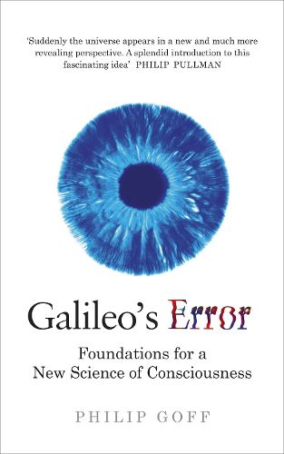 Cover image for Galileo's Error: Foundations for a New Science of Consciousness