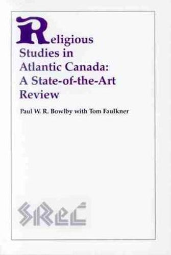 Cover image for Religious Studies in Atlantic Canada: A State-of-the-Art Review