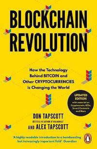 Cover image for Blockchain Revolution: How the Technology Behind Bitcoin and Other Cryptocurrencies is Changing the World