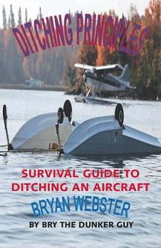 Cover image for Ditching Principles: Survival Guide to Ditching an Aircraft