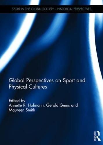 Cover image for Global Perspectives on Sport and Physical Cultures