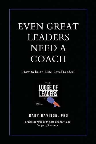 Cover image for Even Great Leaders Need A Coach