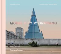Cover image for Model City Pyongyang