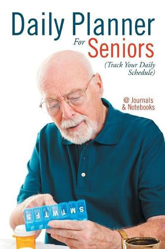 Cover image for Daily Planner For Seniors (Track Your Daily Schedule)