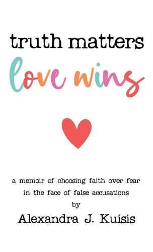 Cover image for Truth Matters, Love Wins