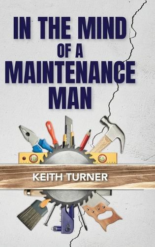 Cover image for In The Mind Of A Maintenance Man