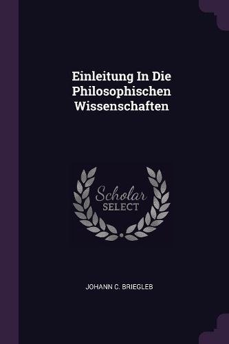 Cover image for Einleitung In Die Philosophischen Wissenschaften